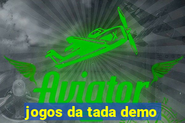 jogos da tada demo